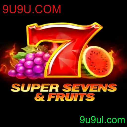 7SuperSevensFruits: Um Guia Completo