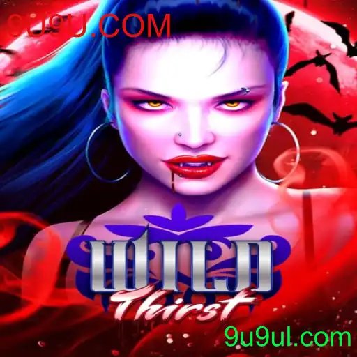 Explorando o Universo Dinâmico do Jogo WildThirst e o Papel de 9U9U.COM